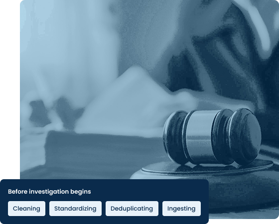 Gavel with pre-investigation data preparation steps